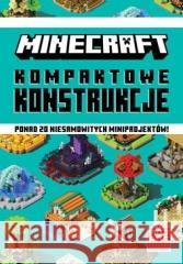 Minecraft. Kompaktowe konstrukcje Thomas McBrien, Ryan Marsh 9788327660800 Harperkids - książka