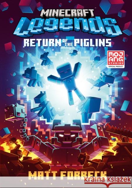 Minecraft Legends Return Of The Piglins Matt Forbeck 9780008608804 HarperCollins Publishers - książka