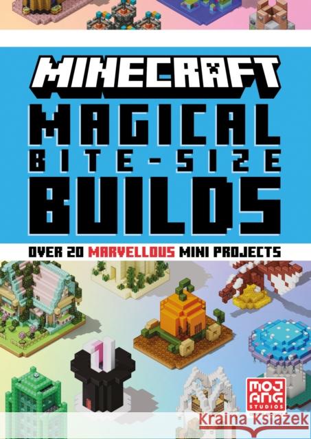 Minecraft Magical Bite-Size Builds Mojang AB 9780008682347 HarperCollins Publishers - książka