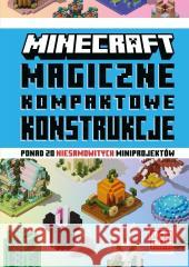 Minecraft. Magiczne kompaktowe konstrukcje Mojang 9788327696878 Harperkids - książka