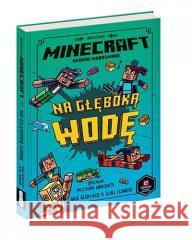 Minecraft. Na głęboką wodę w.2021 Nick Elioplaos, Luke Flowers 9788327662859 Harperkids - książka