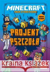 Minecraft Saga Stonesword T.4 Projekt pszczoła Nick Eliopulos, Mojang Mojang, Anna Hikiert 9788327672797 Harperkids - książka