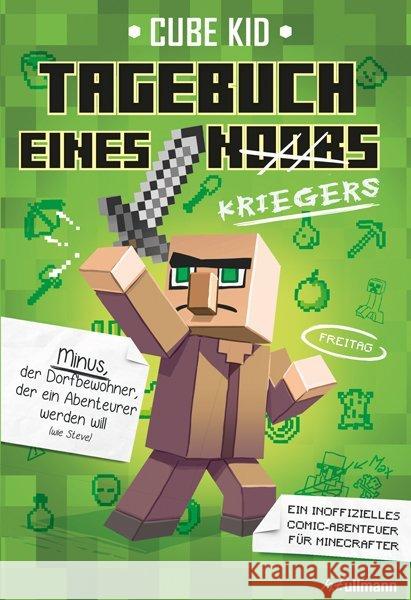 Minecraft: Tagebuch eines Kriegers : Ein inoffizielles Comic-Abenteuer für Minecrafter Kid, Cube 9783741520570 Ullmann Medien - książka