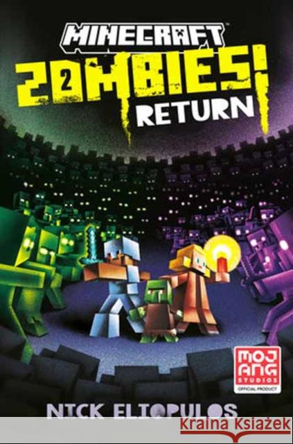 Minecraft: Zombies Return!: An Official Minecraft Novel Nick Eliopulos 9780593597804 Random House USA Inc - książka