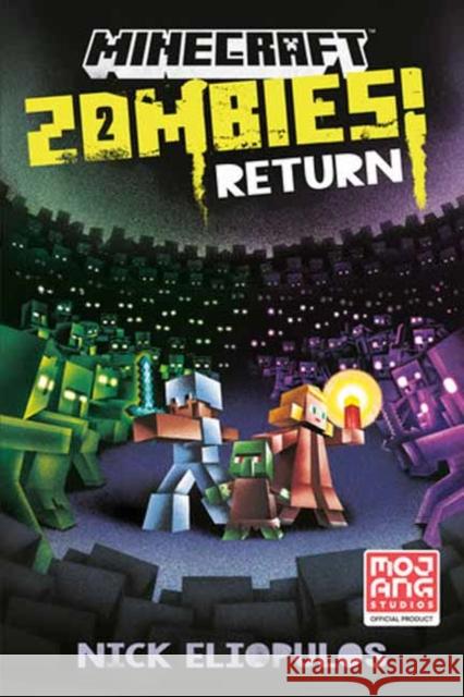 Minecraft: Zombies Return!: An Official Minecraft Novel Nick Eliopulos 9780593724132 Random House USA Inc - książka