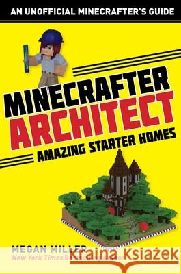 Minecrafter Architect: Amazing Starter Homes  9781510732551 Racehorse Publishing - książka