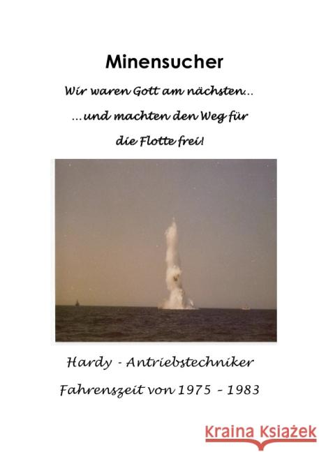 Minensucher : Wir waren Gott am nächsten - und machten den Weg für die Flotte frei Vogel, Erhard 9783844202557 epubli - książka