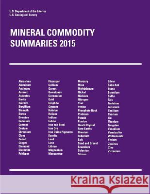 Mineral Commodity Summaries 2015 U. S. Department of the Interior 9781508616344 Createspace - książka