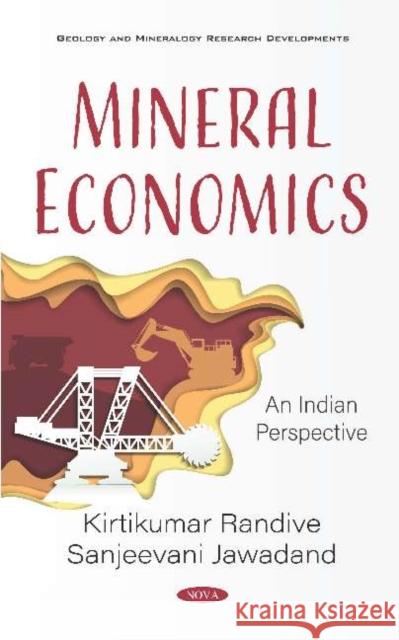 Mineral Economics: An Indian Perspective Kirtikumar Randive   9781536166071 Nova Science Publishers Inc - książka