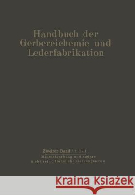 Mineralgerbung Und Andere Nicht Rein Pflanzliche Gerbungsarten: Die Gerbung Balaanyi, D. 9783709152751 Springer - książka