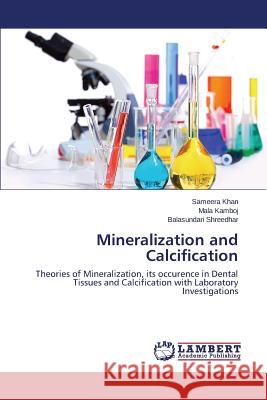 Mineralization and Calcification Khan Sameera 9783659720093 LAP Lambert Academic Publishing - książka