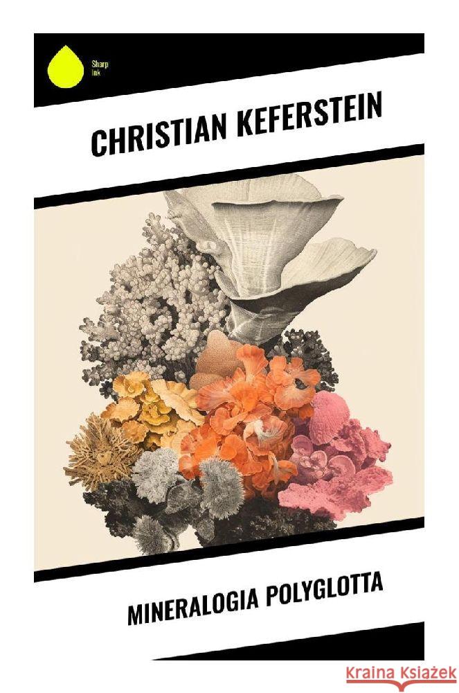 Mineralogia Polyglotta Keferstein, Christian 9788028353360 Sharp Ink - książka