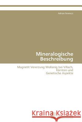 Mineralogische Beschreibung Ferenczi Adrian 9783838103556 Südwestdeutscher Verlag für Hochschulschrifte - książka