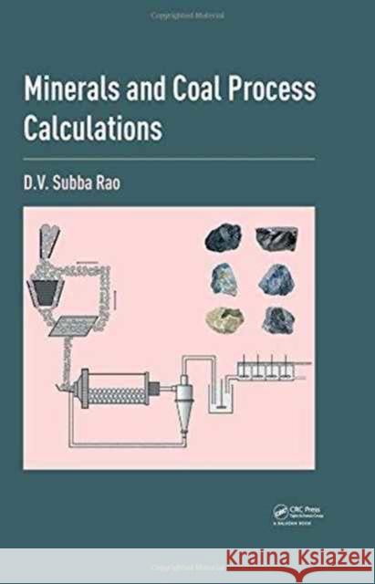Minerals and Coal Process Calculations D. V. Subb 9781138626621 CRC Press - książka