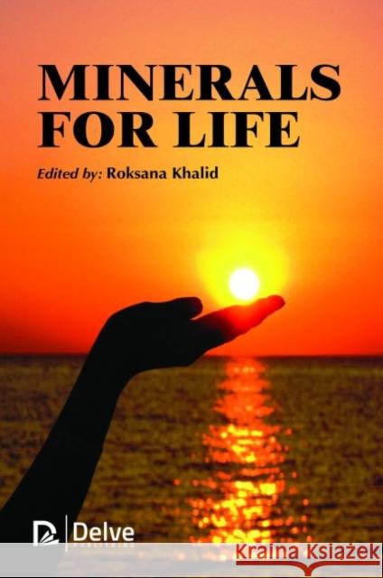 Minerals for Life Roksana Khalid   9781773611709 Arcler Education Inc - książka