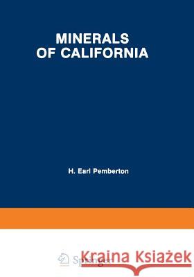 Minerals of California H. Ear H. Earl Pemberton 9781468466409 Springer - książka