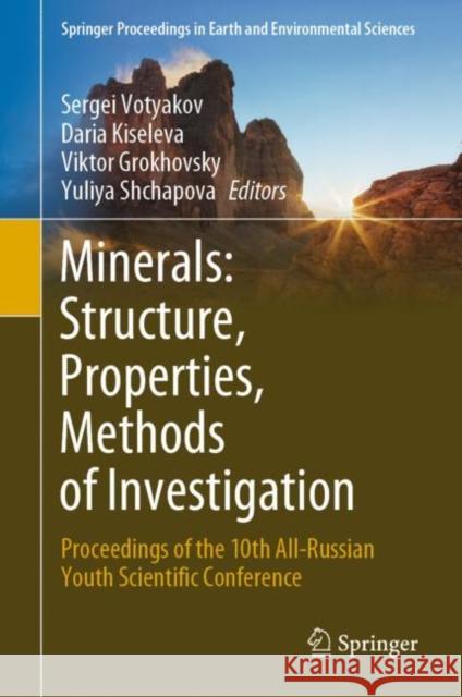 Minerals: Structure, Properties, Methods of Investigation: Proceedings of the 10th All-Russian Youth Scientific Conference Votyakov, Sergei 9783030494674 Springer - książka