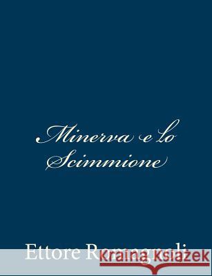 Minerva e lo Scimmione Romagnoli, Ettore 9781483954424 Createspace - książka