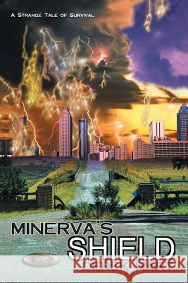 Minerva's Shield Derek Hart 9781491708996 iUniverse.com - książka