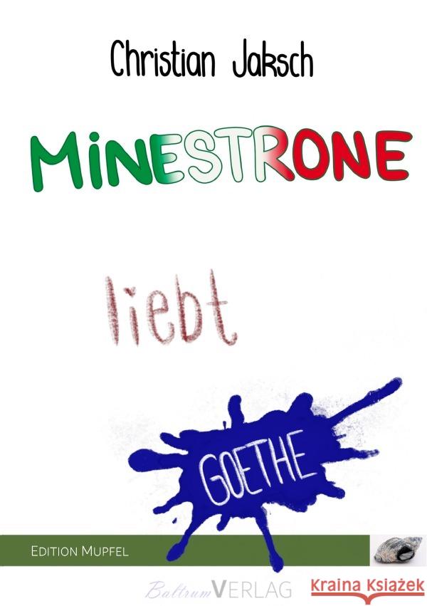 Minestrone liebt Goethe Jaksch, Christian 9783565013890 epubli - książka