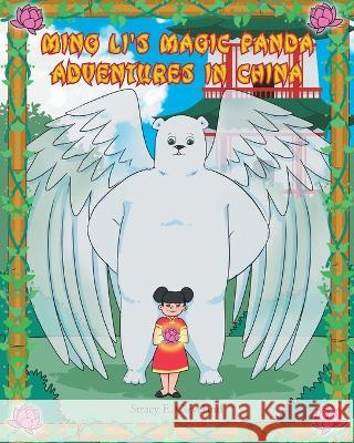 Ming Li\'s Magic Panda: Adventures in China Stracy E. Cleveland 9781638742203 Christian Faith Publishing, Inc - książka