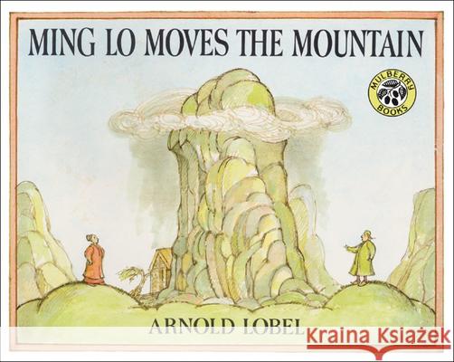 Ming Lo Moves the Mountain Arnold Lobel 9780808532101 Tandem Library - książka