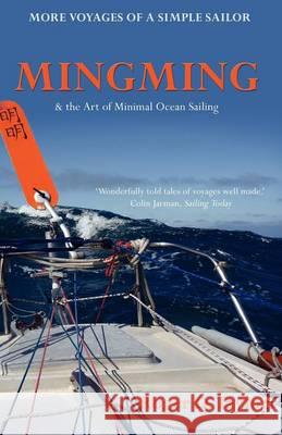 Mingming & the Art of Minimal Ocean Sailing Taylor, Roger D. 9780955803512 Troubador Publishing - książka