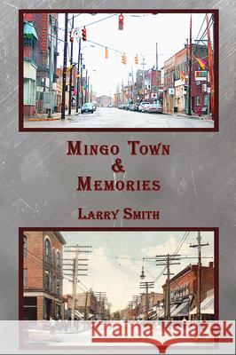 Mingo Town & Memories Larry R. Smith 9781947504240 Bird Dog Publishing - książka