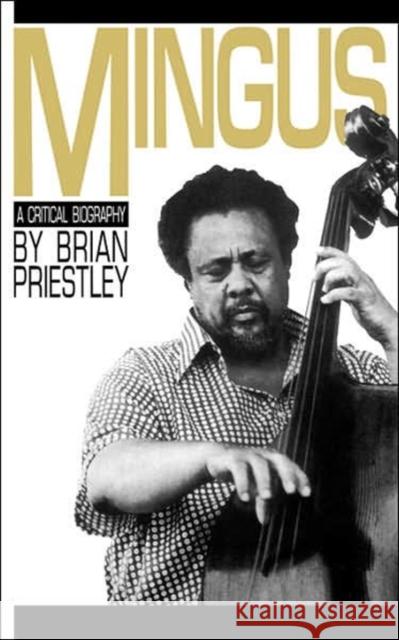 Mingus, a Critical Biography Priestley, Brian 9780306802171 Da Capo Press - książka