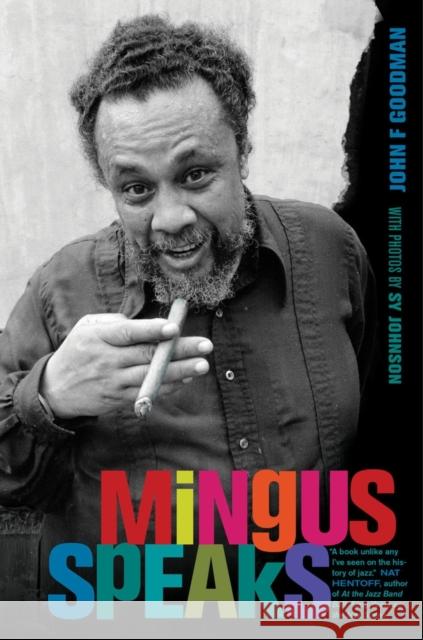 Mingus Speaks John F Goodman 9780520275232  - książka