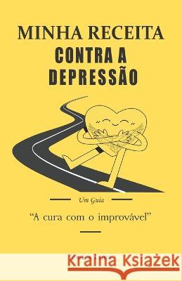 Minha receita contra a depressao: 