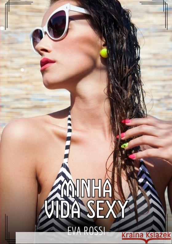 Minha Vida Sexy Rossi, Eva 9783384476463 Eva Rossi - książka