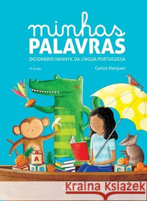 Minhas palavras - dicionário infantil da língua portuguesa Marques, Carlos 9788595541399 Buobooks - książka