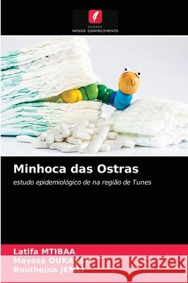 Minhoca das Ostras Latifa Mtibaa, Mayssa Oukassi, Boutheina Jemli 9786203388169 Edicoes Nosso Conhecimento - książka