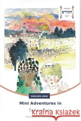 Mini Adventures in Jerusalem Lewis, Sheldon 9783639794830 Hadassa Word Press - książka