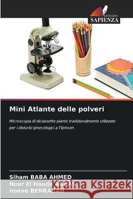 Mini Atlante delle polveri BABA AHMED, Siham, ABBAS, Nour El Houda, BENRABAH, Imène 9786207971107 Edizioni Sapienza - książka