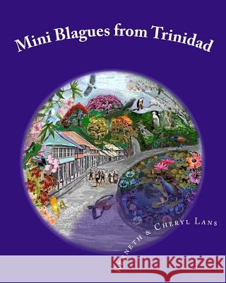 Mini Blagues from Trinidad Kenneth Lans Cheryl Lans 9780978346829 Cheryl LANs - książka