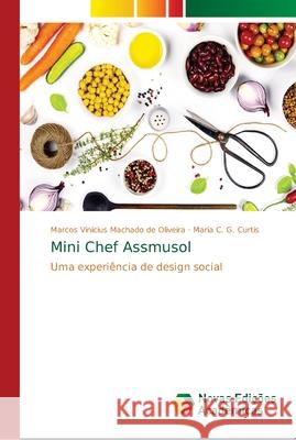 Mini Chef Assmusol Machado de Oliveira, Marcos Vinícius 9786139662302 Novas Edicioes Academicas - książka