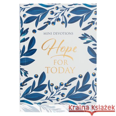 Mini Devotions: Hope for Today Christianart Gifts 9781776371730 Christian Art Gifts - książka
