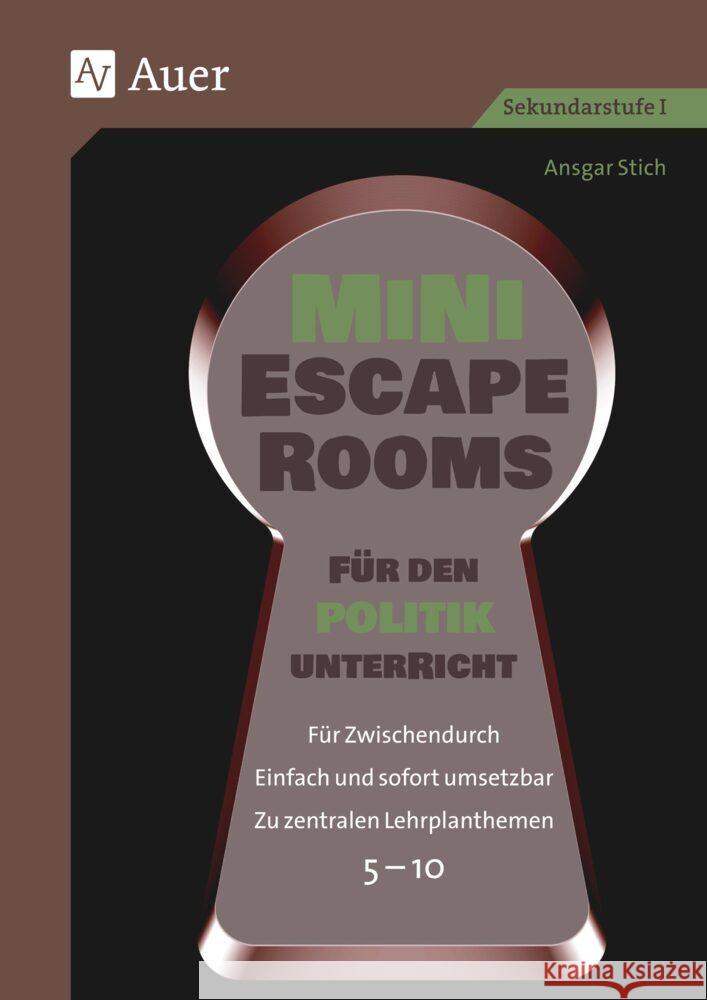 Mini-Escape Rooms für den Politikunterricht Stich, Ansgar 9783403087373 Auer Verlag in der AAP Lehrerwelt GmbH - książka