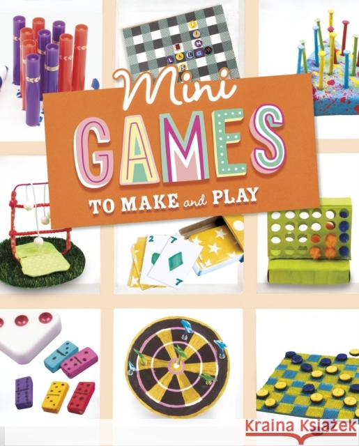 Mini Games to Make and Play Ruthie Van Oosbree 9781398261464 Capstone Global Library Ltd - książka