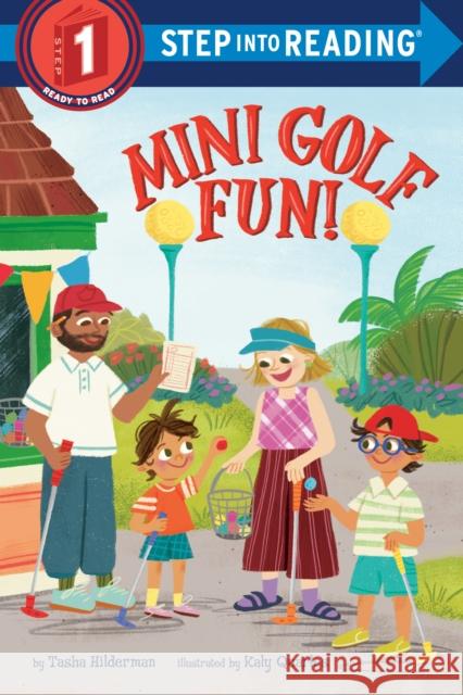 Mini Golf Fun! Kaly Quarles 9780593901892 Random House Books for Young Readers - książka