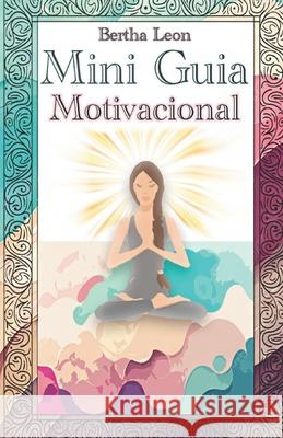 Mini Guia Motivational Adam Leon, Bertha Leon 9798327717992 Independently Published - książka