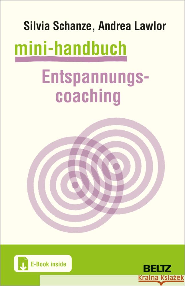 Mini-Handbuch Entspannungscoaching, m. 1 Buch, m. 1 E-Book Schanze, Silvia, Lawlor, Andrea 9783407368416 Beltz - książka