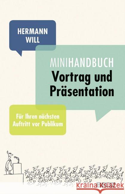 Mini-Handbuch Vortrag und Präsentation : Für Ihren nächsten Auftritt vor Publikum Will, Hermann 9783407859556 Beltz - książka