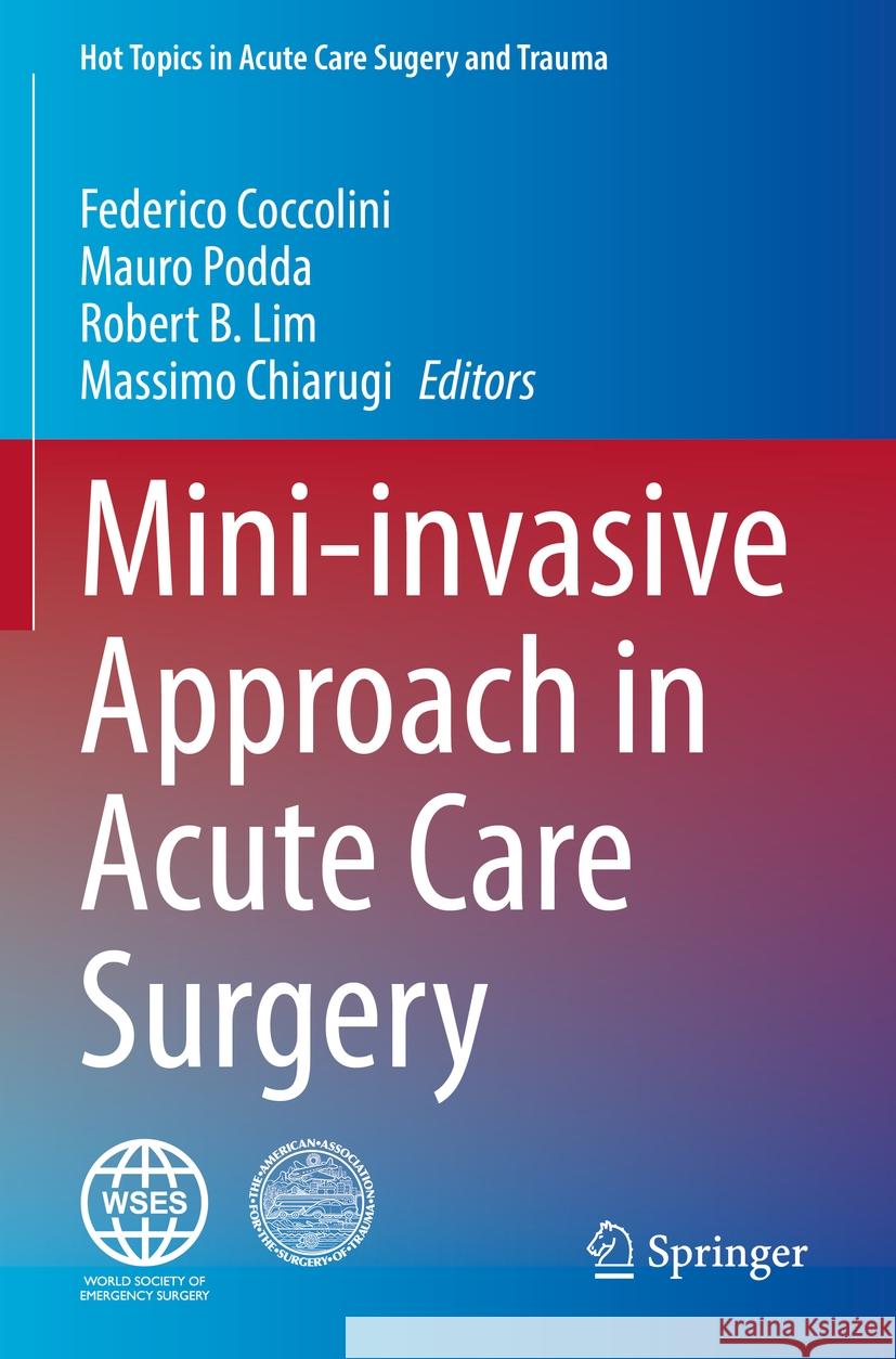 Mini-invasive Approach in Acute Care Surgery  9783031390036 Springer International Publishing - książka