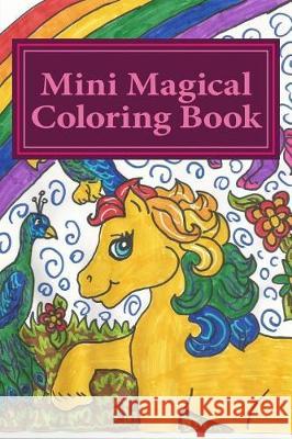Mini Magical Coloring Book Jamie Pedrazzoli 9781721090259 Createspace Independent Publishing Platform - książka