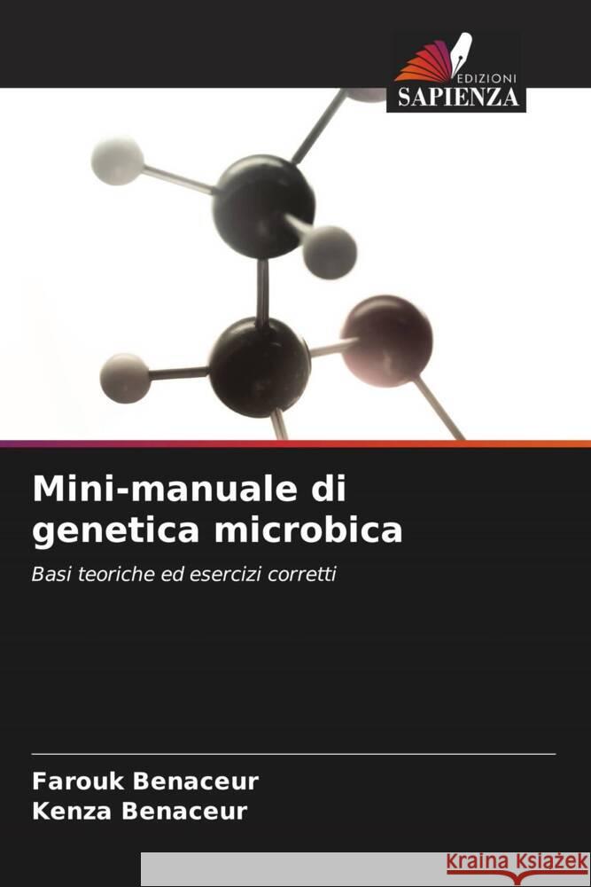 Mini-manuale di genetica microbica Benaceur, Farouk, Benaceur, Kenza 9786208206512 Edizioni Sapienza - książka