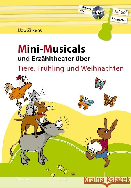 Mini-Musicals und Erzähltheater über Tiere, Frühling und Weihnachten, m. Audio-CD Zilkens, Udo 9783795716806 Schott Music, Mainz - książka