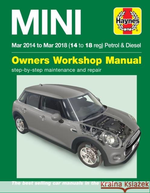 Mini Petrol & Diesel (Mar '14 - '18) Haynes Repair Manual: Complete coverage for your vehicle Haynes Publishing 9781785214240 Haynes Publishing Group - książka